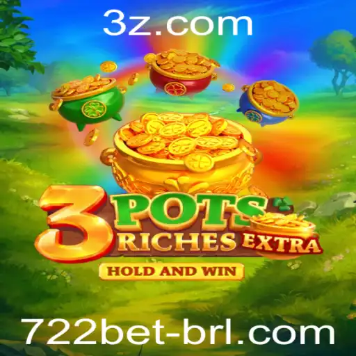 Descubra o Empolgante Mundo de 3potsExtra com 722bet